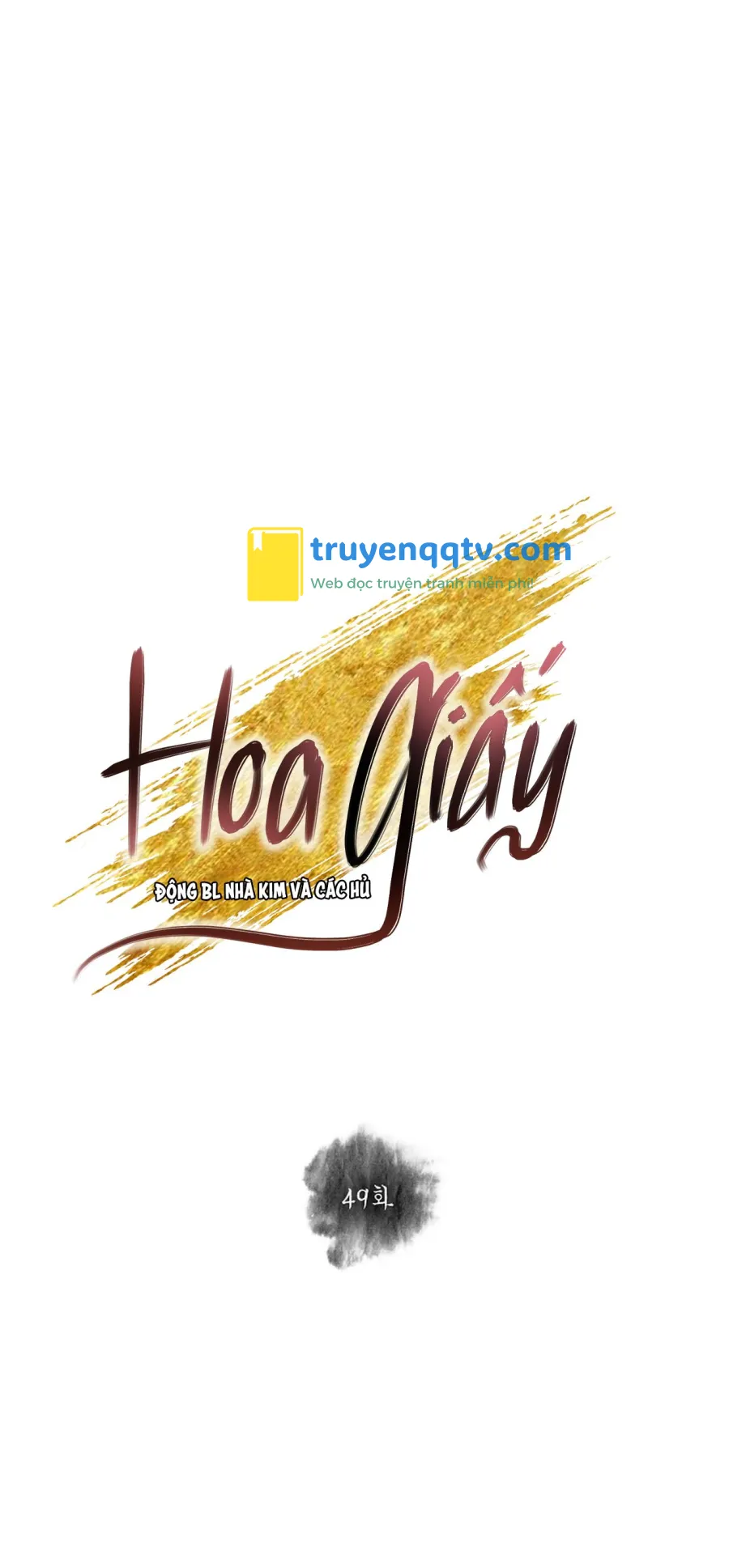 hoa giấy Chapter 49 - Next Chapter 49