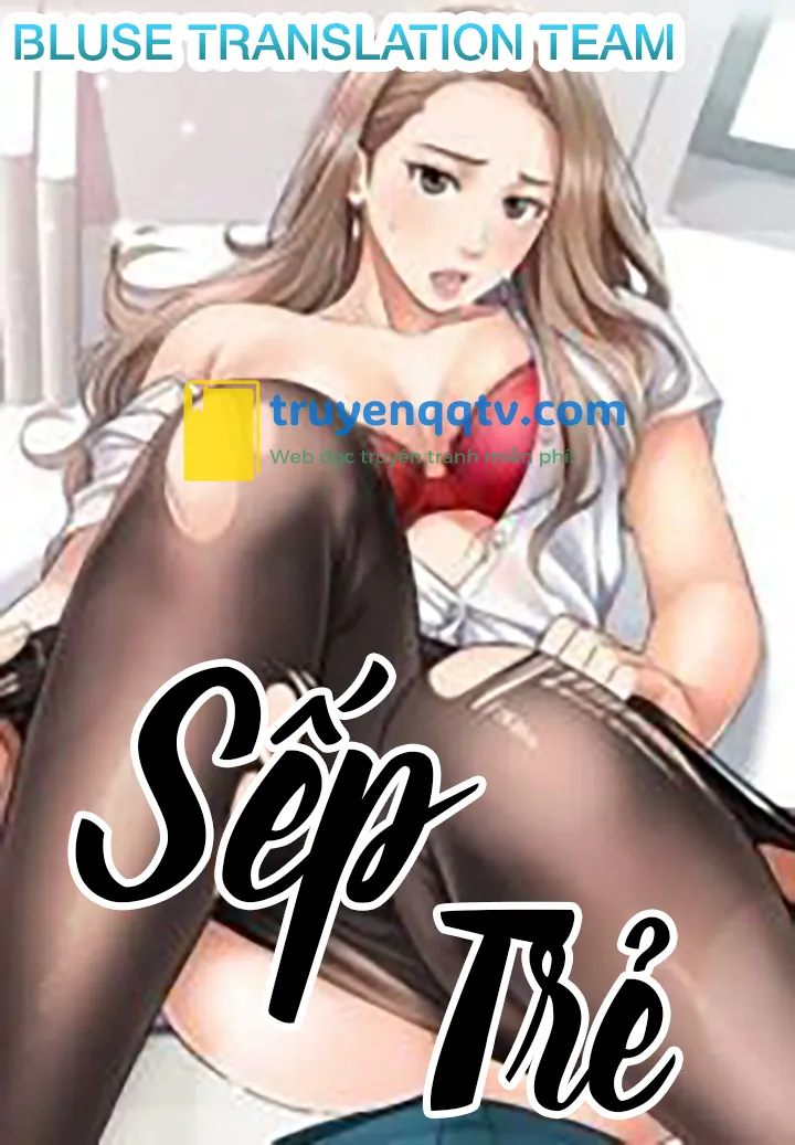 sếp trẻ Chapter 15 - Next Chapter 16