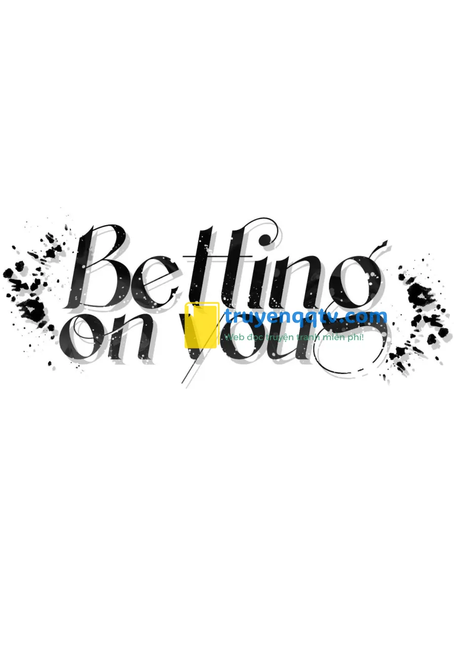 betting on you Chapter 2 - Next 3