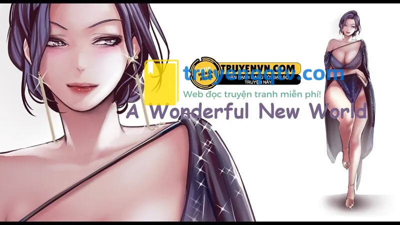 a wonderful new world - tân thế giới mới chương 74 - Next chương 75