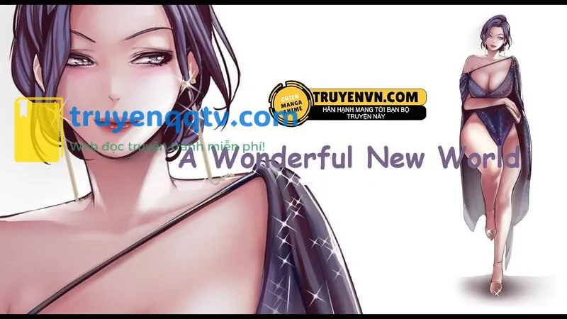 a wonderful new world - tân thế giới mới chương 73 - Next chương 74