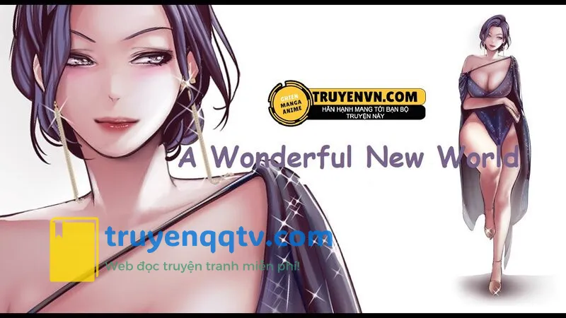 a wonderful new world - tân thế giới mới chương 71 - Next chương 72