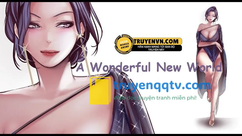 a wonderful new world - tân thế giới mới chương 67 - Next chương 68