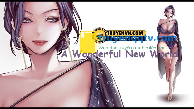 a wonderful new world - tân thế giới mới chương 61 - Next chương 62