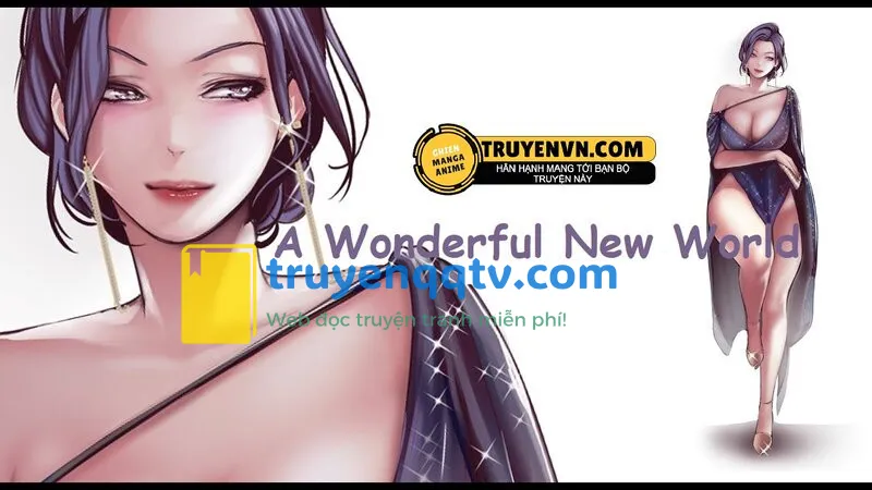 a wonderful new world - tân thế giới mới chương 60 - Next chương 61