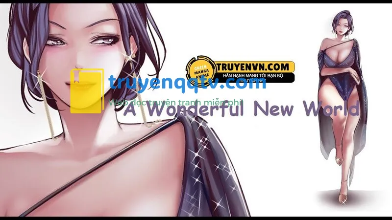 a wonderful new world - tân thế giới mới chương 52 - Next chương 53