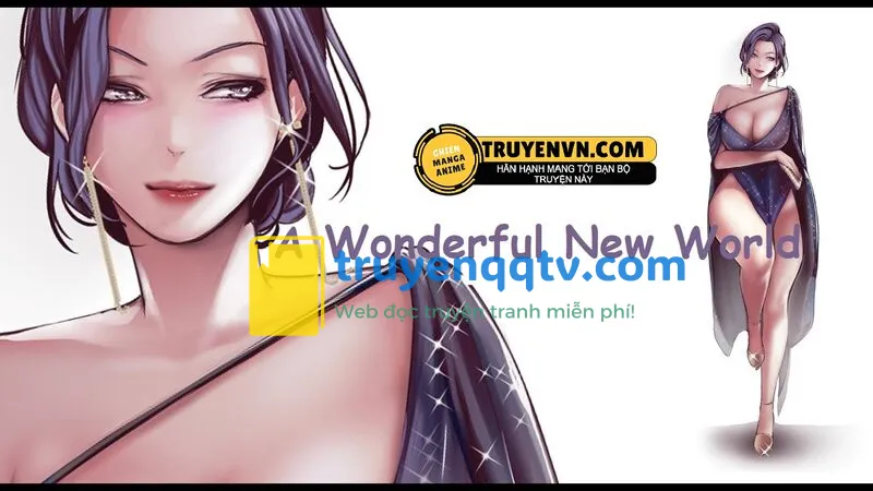 a wonderful new world - tân thế giới mới chương 39 - Next chương 40