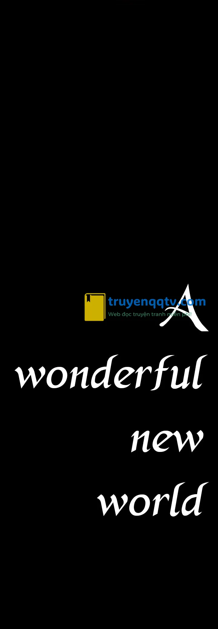 a wonderful new world - tân thế giới mới chương 10 - Next chương 11