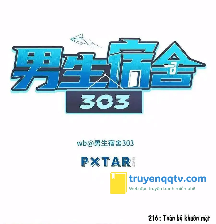 Ký Túc Xá Nam Phòng 303 Chapter 216 - Next Chapter 216