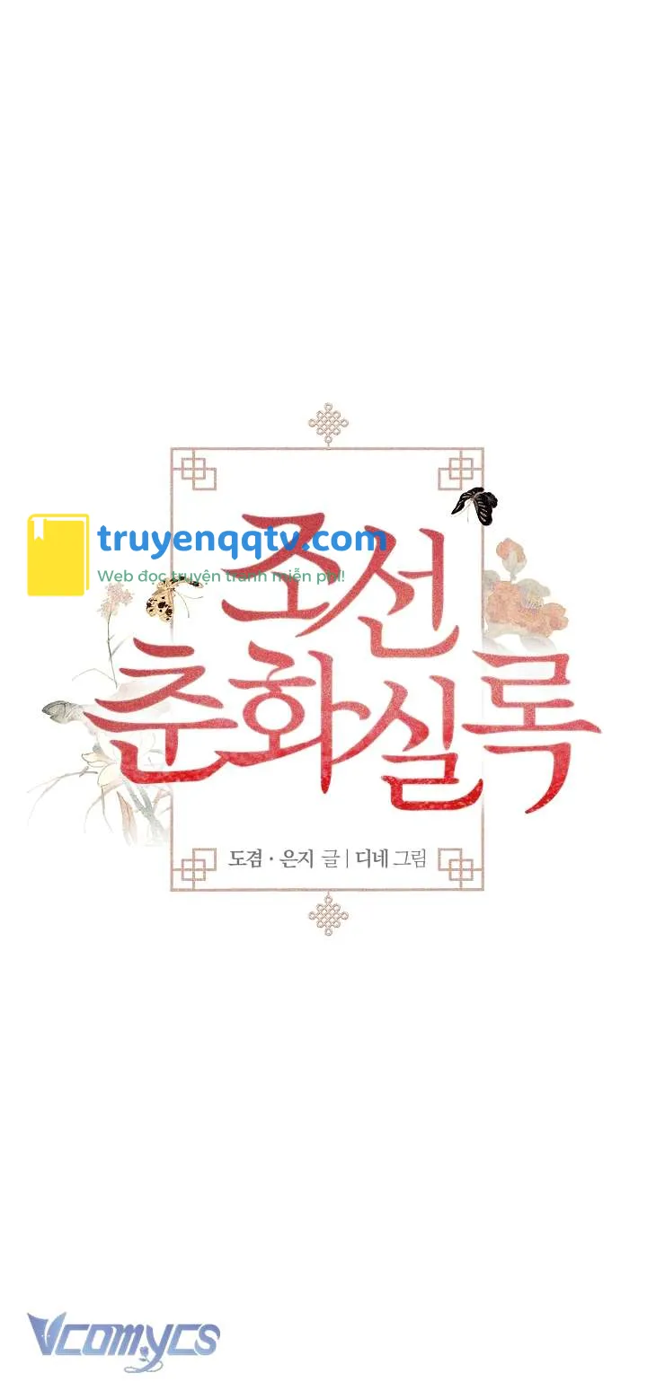 Biên Niên Sử Xuân Họa Thời Joseon Chapter 23 - Next Chapter 24