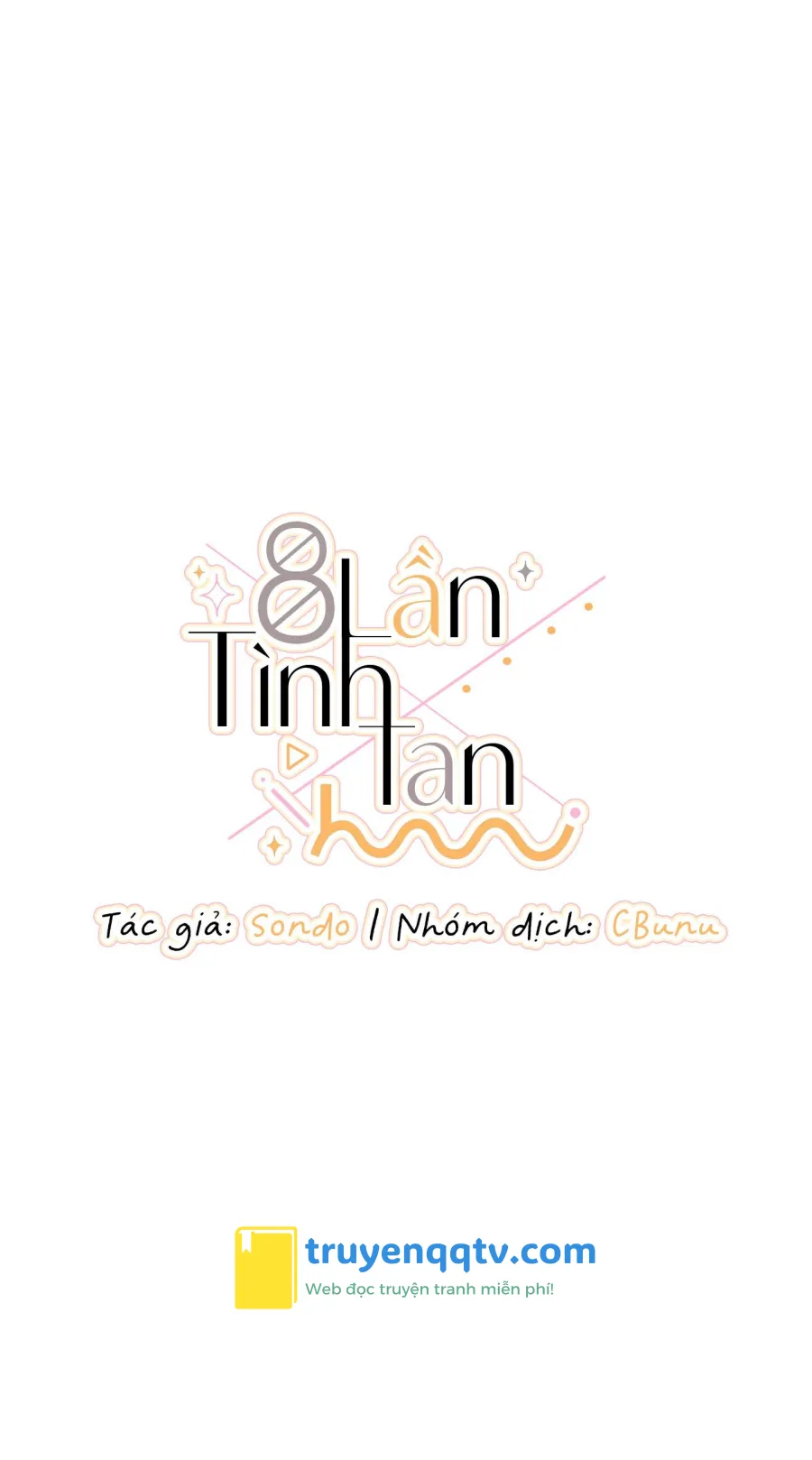 (CBunu) 8 Lần Tình Tan Chapter 13 H+ End Ngoại truyện - Next 