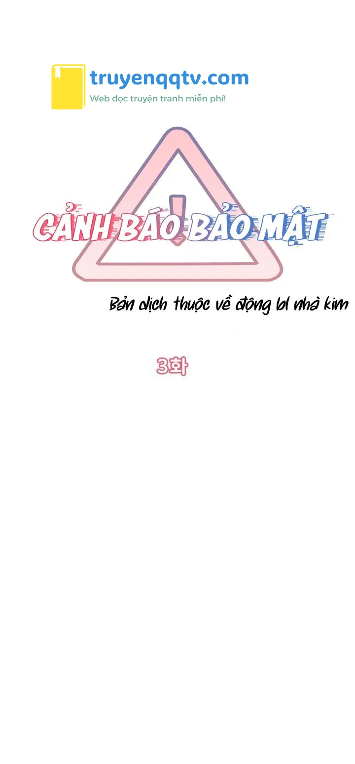 CẢNH BÁO BẢO MẬT Chapter 3 - Next Chapter 4