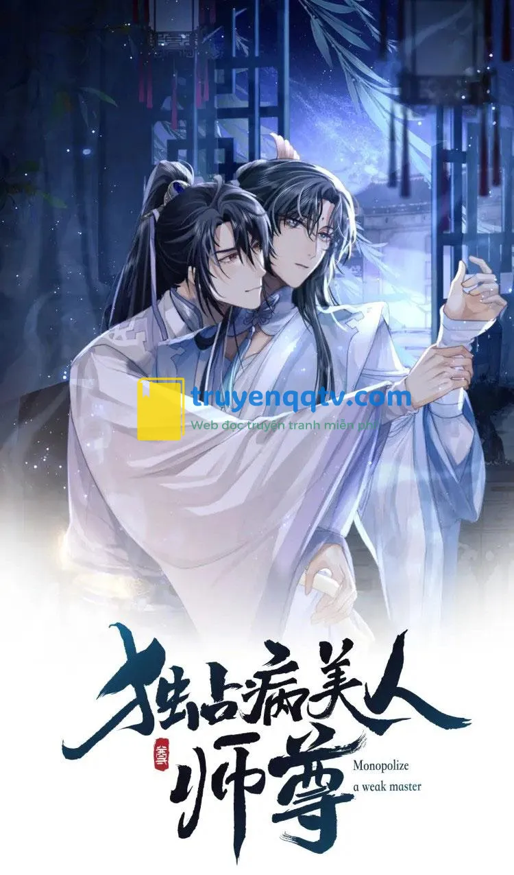 Sư tôn mỹ nhân bệnh độc chiếm Chapter 4 - Next Chapter 5