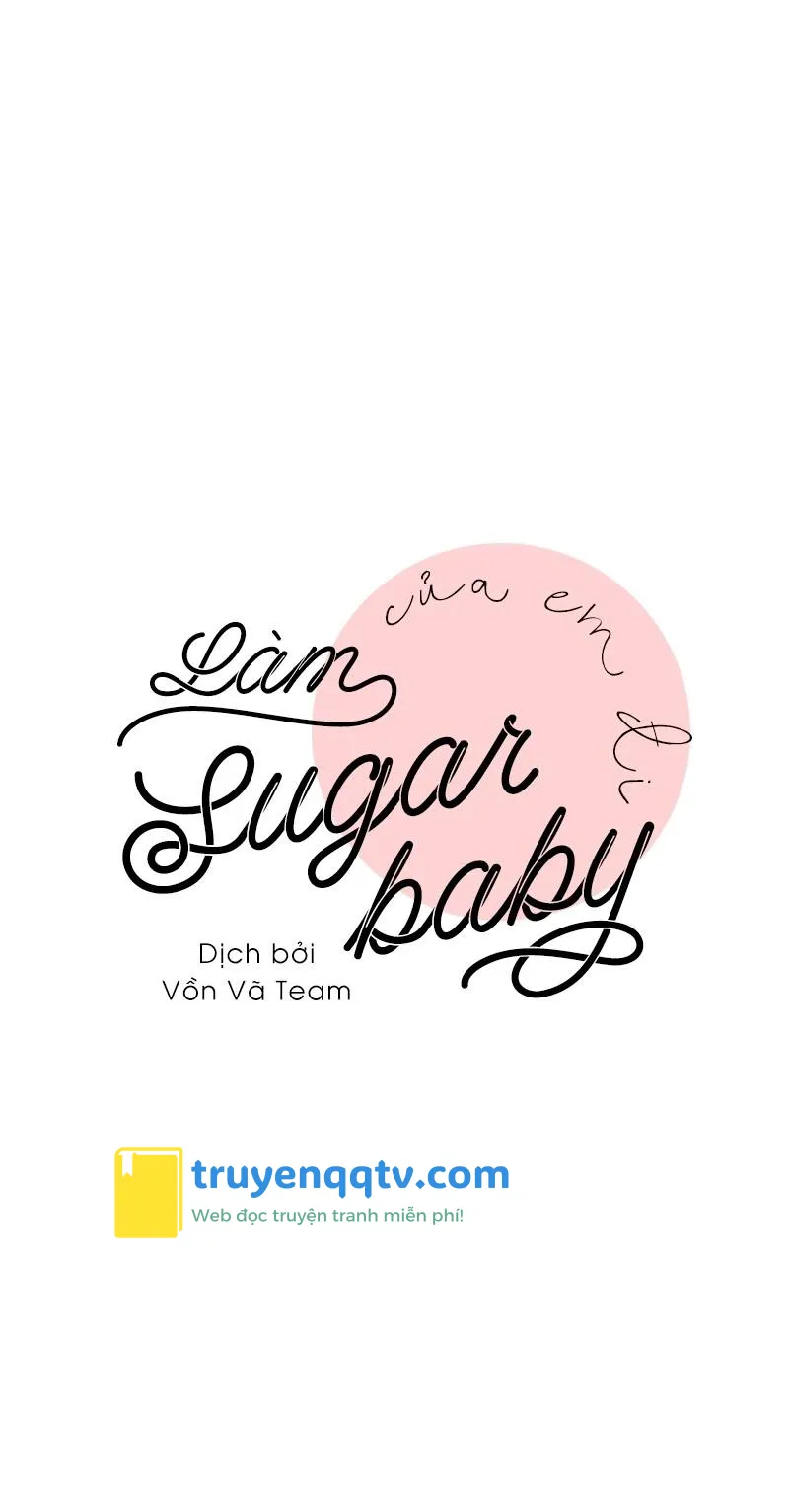 Làm SugarBaby Của Em Đi ❤ Chapter 12 - Next Chapter 13