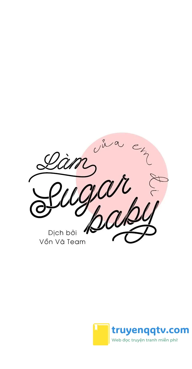 Làm SugarBaby Của Em Đi ❤ Chapter 9 - Next Chapter 10