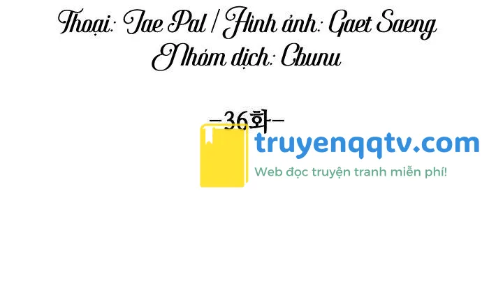 (CBunu) Tráo Đổi Chapter 36 - Next Chapter 37