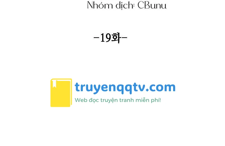 (CBunu) Tráo Đổi Chapter 19 - Next Chapter 20