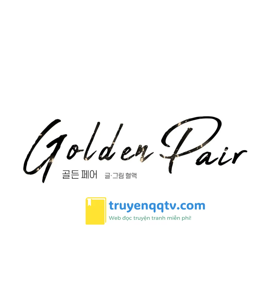 Golden Pair Chapter 8 - Next Chapter 9