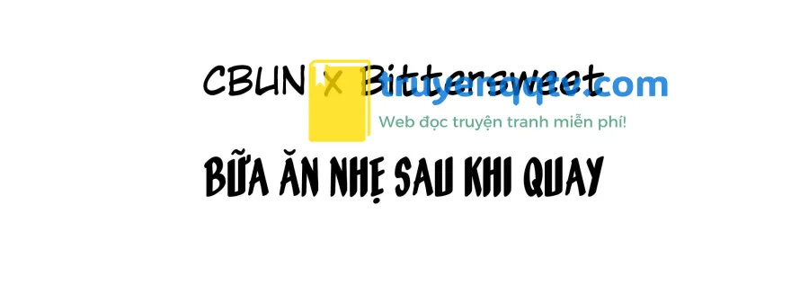 Bữa ăn nhẹ sau khi quay Chapter 1 - Next Chapter 2