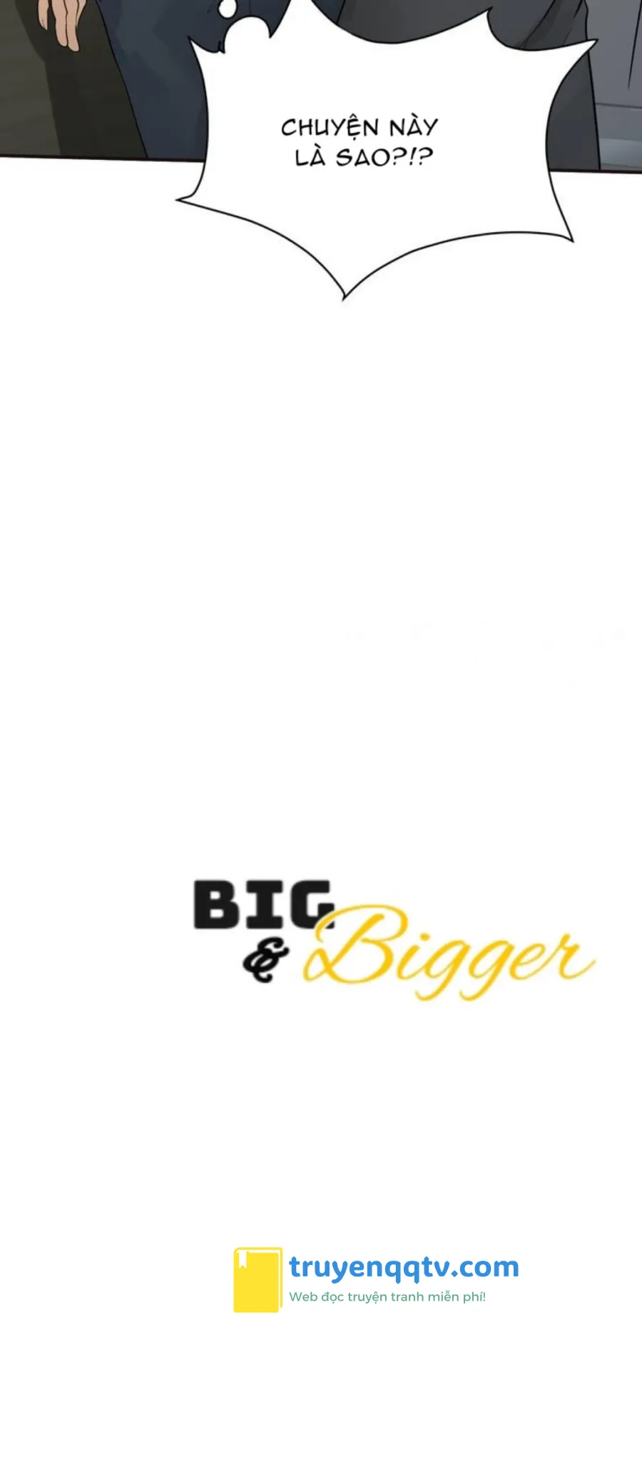 Big and big Chapter 6 - Next Chapter 7