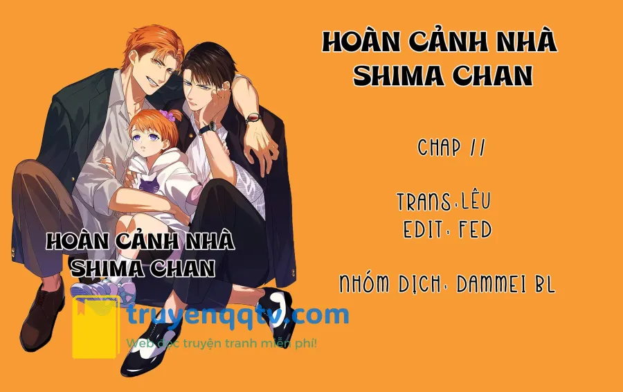 Hoàn cảnh nhà shima chan Chapter 11 - Next Chapter 12