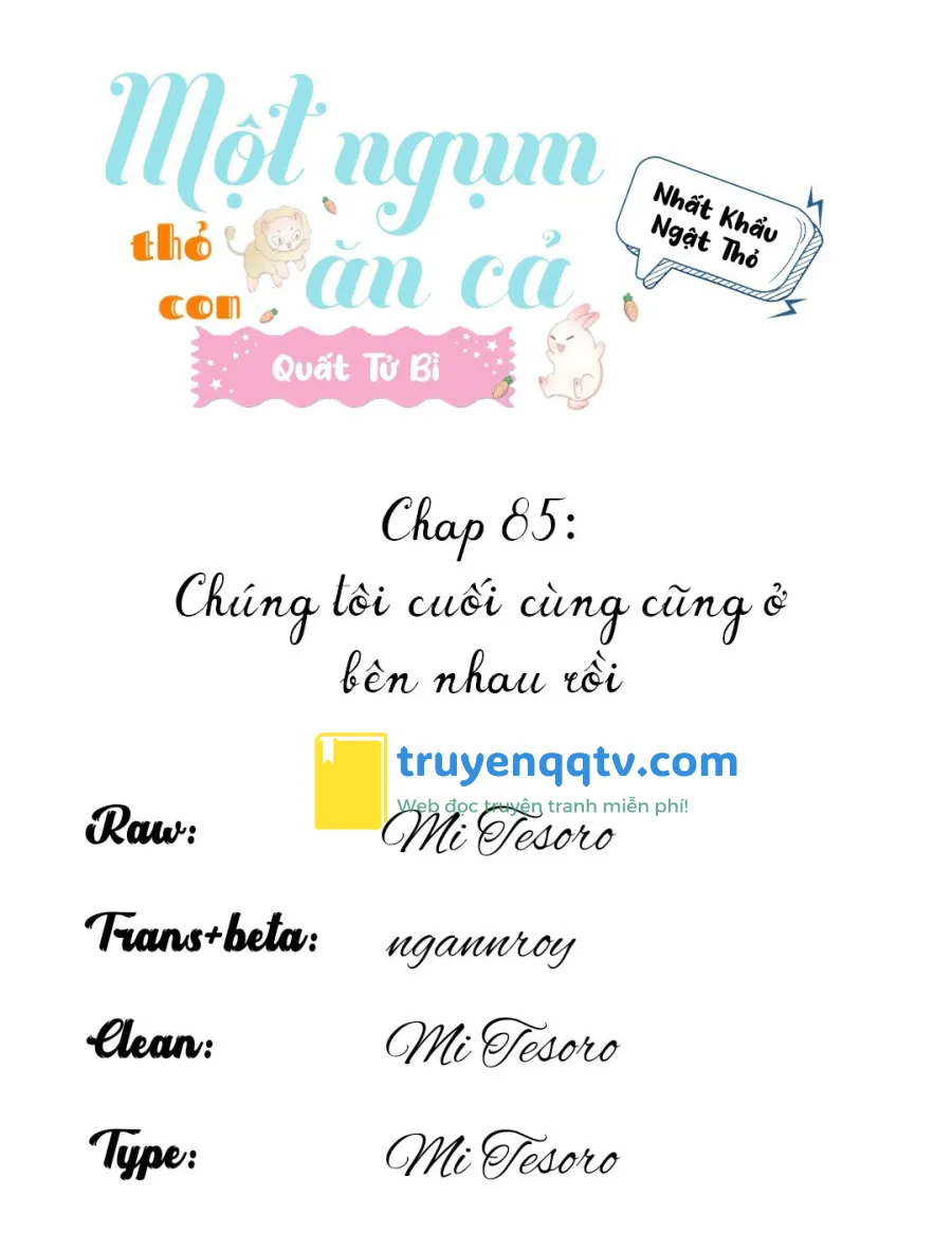 Một Ngụm Ăn Cả Thỏ Con Chapter 85 - Next Chapter 86