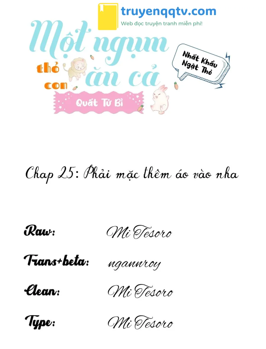 Một Ngụm Ăn Cả Thỏ Con Chapter 25 - Next Chapter 26