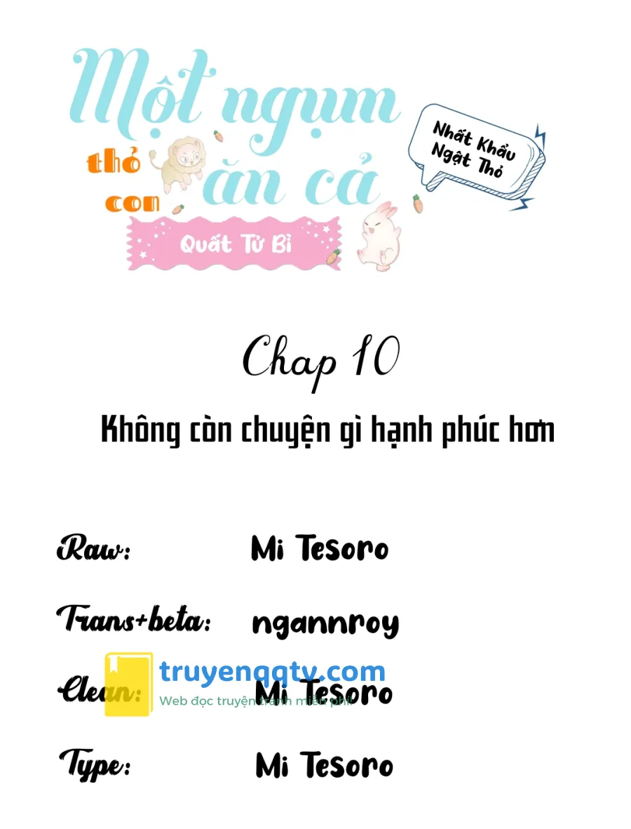 Một Ngụm Ăn Cả Thỏ Con Chapter 10 - Next Chapter 11