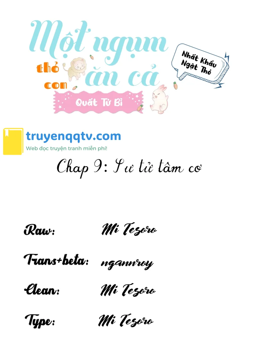 Một Ngụm Ăn Cả Thỏ Con Chapter 9 - Next Chapter 10