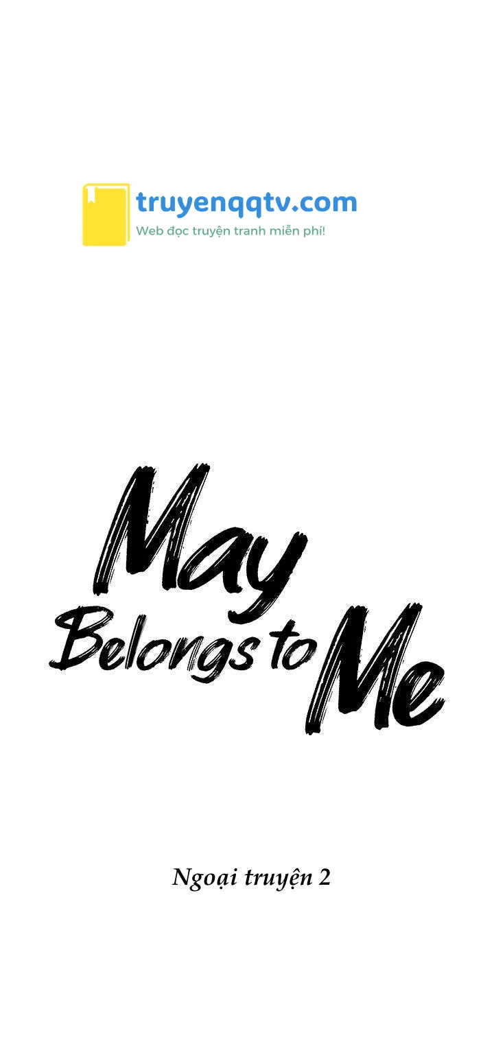 May Belongs To Me Chapter 28 NT2 - Next Chapter 29 NT3