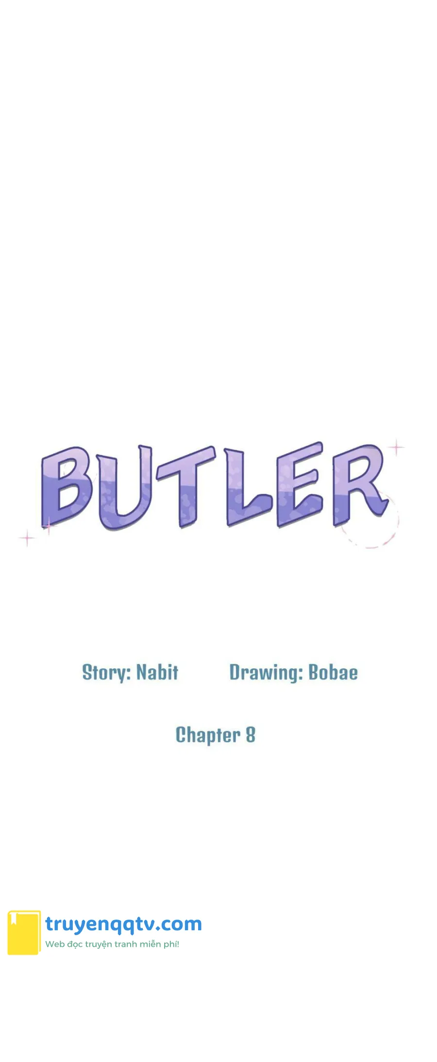 Quản Gia (Butler) Chapter 8 - Next Chapter 9