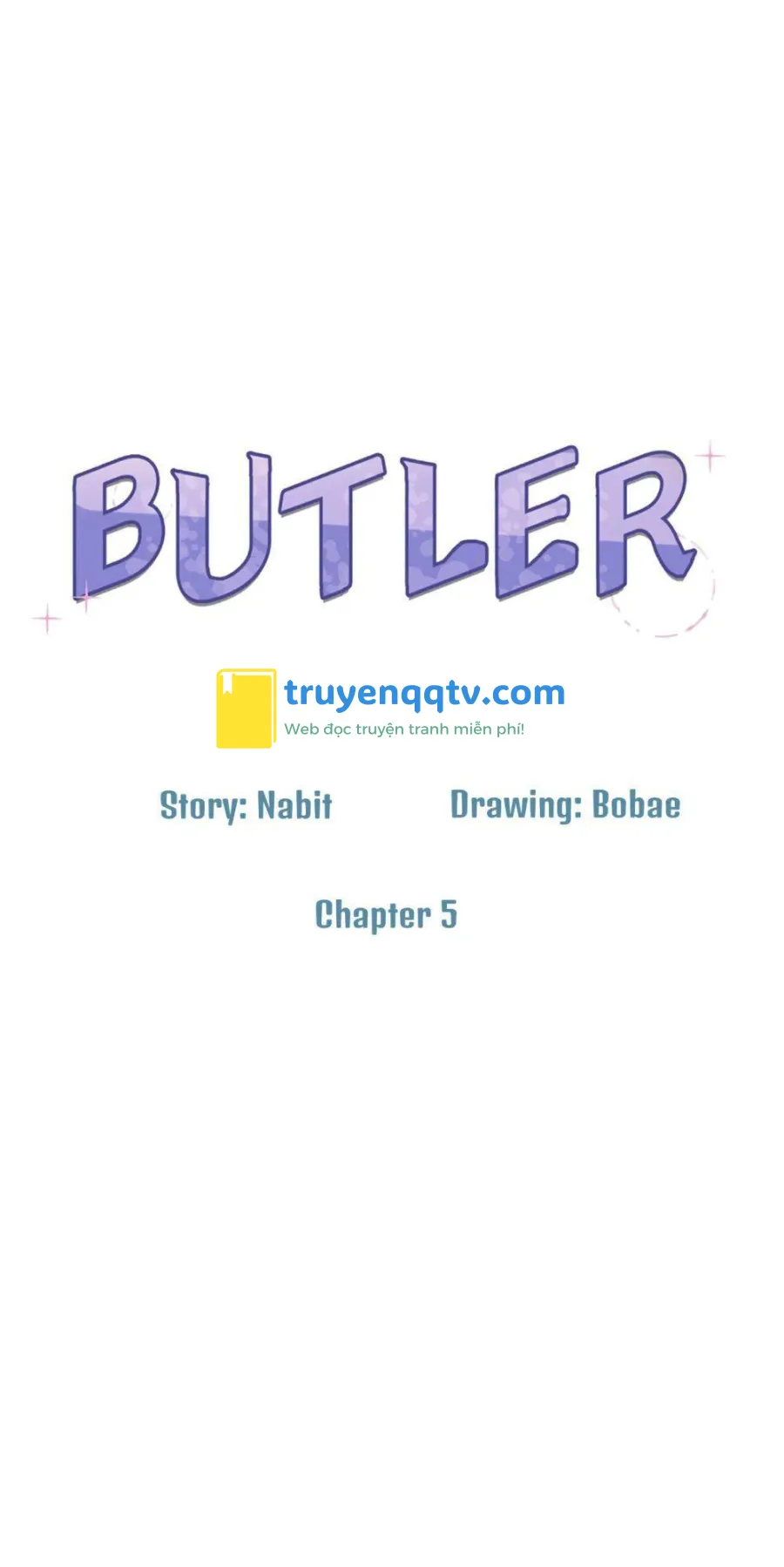 Quản Gia (Butler) Chapter 5 - Next Chapter 6