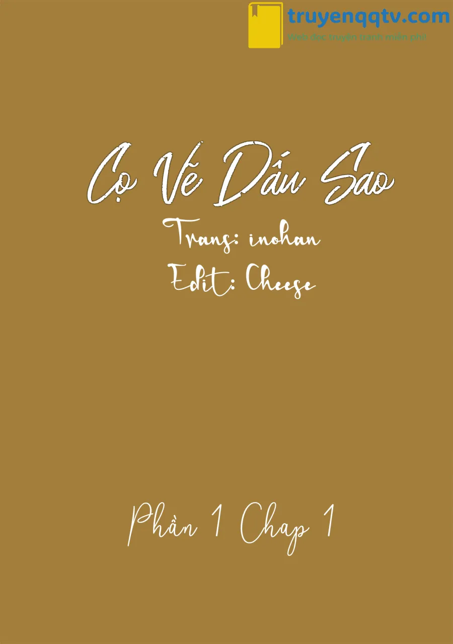 Cọ Vẽ Dấu Sao Chapter 1 - Next Chapter 2