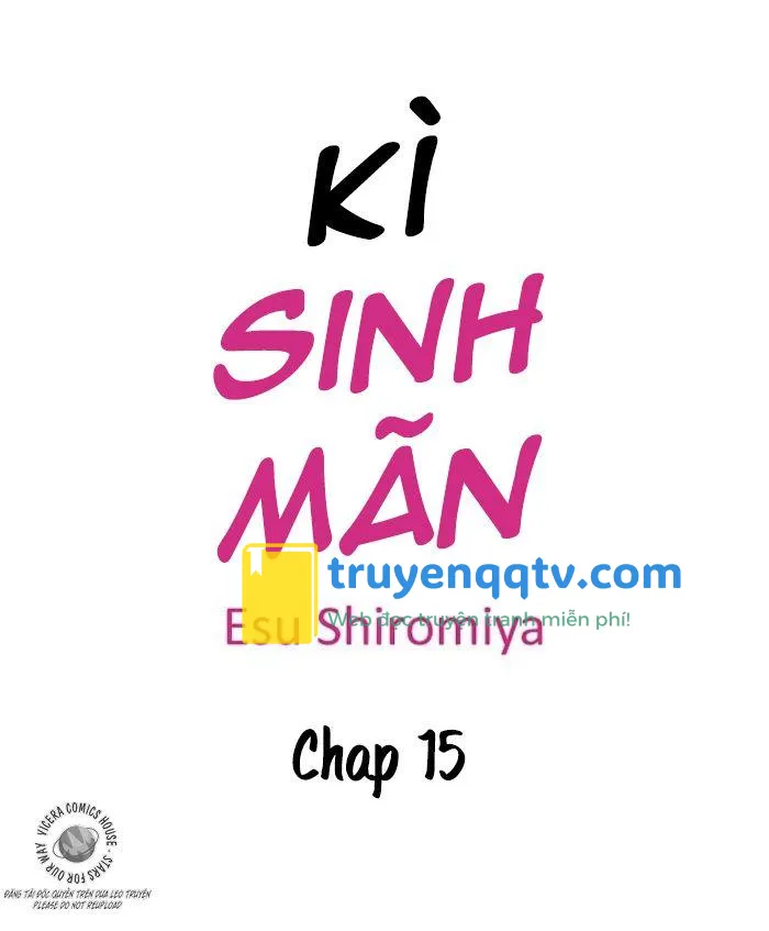 Kì Sinh Mãn Chapter 15 - Next Chapter 16