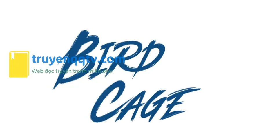 Bird Cage Chapter 5 - Next Chapter 6