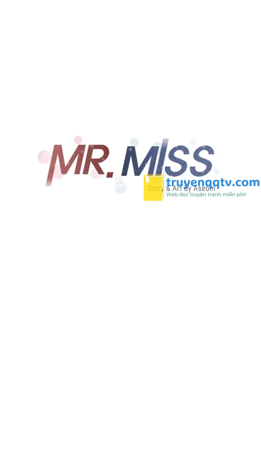 Mr. Miss Chapter 6 - Next Chapter 7