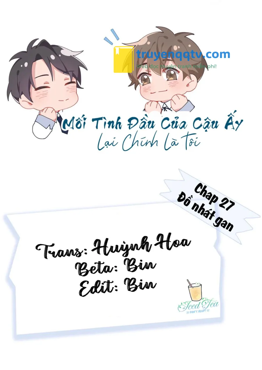 Mối tình đầu của cậu ấy lại chính là tôi Chapter 27 - Next Chapter 28