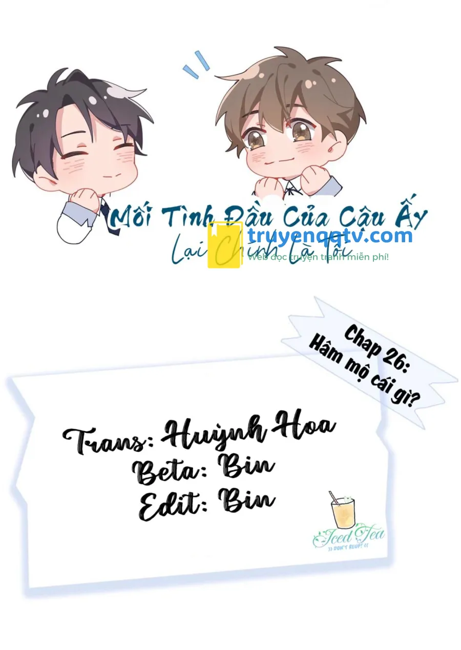 Mối tình đầu của cậu ấy lại chính là tôi Chapter 26 - Next Chapter 27