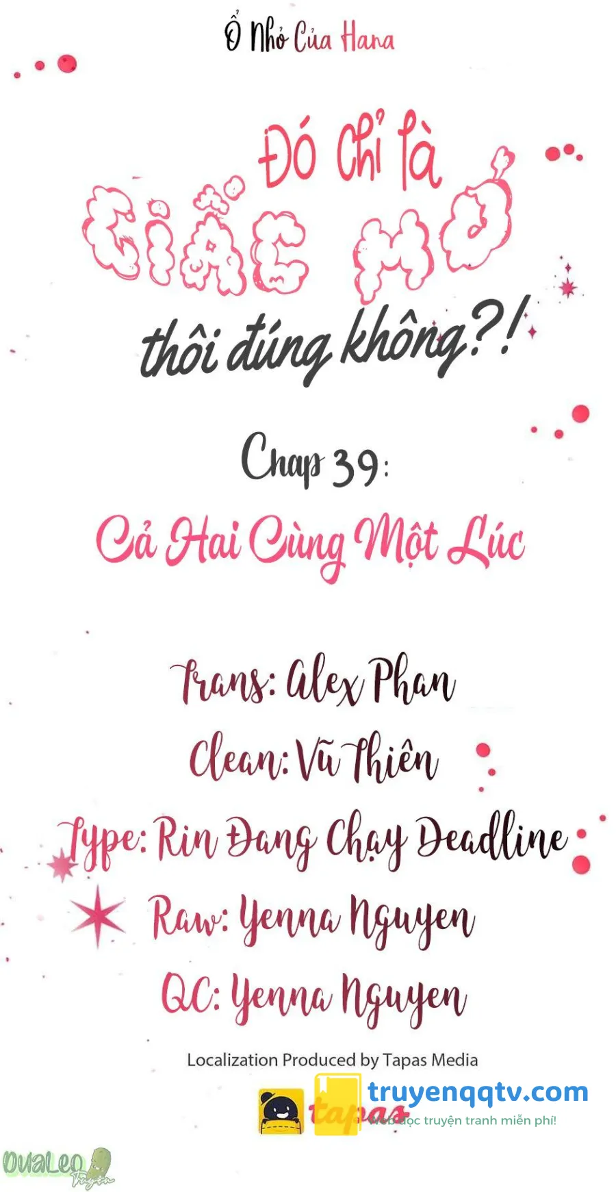 Chỉ Là Giấc Mơ Thôi Phải Không? Chapter 39 - Next Chapter 40