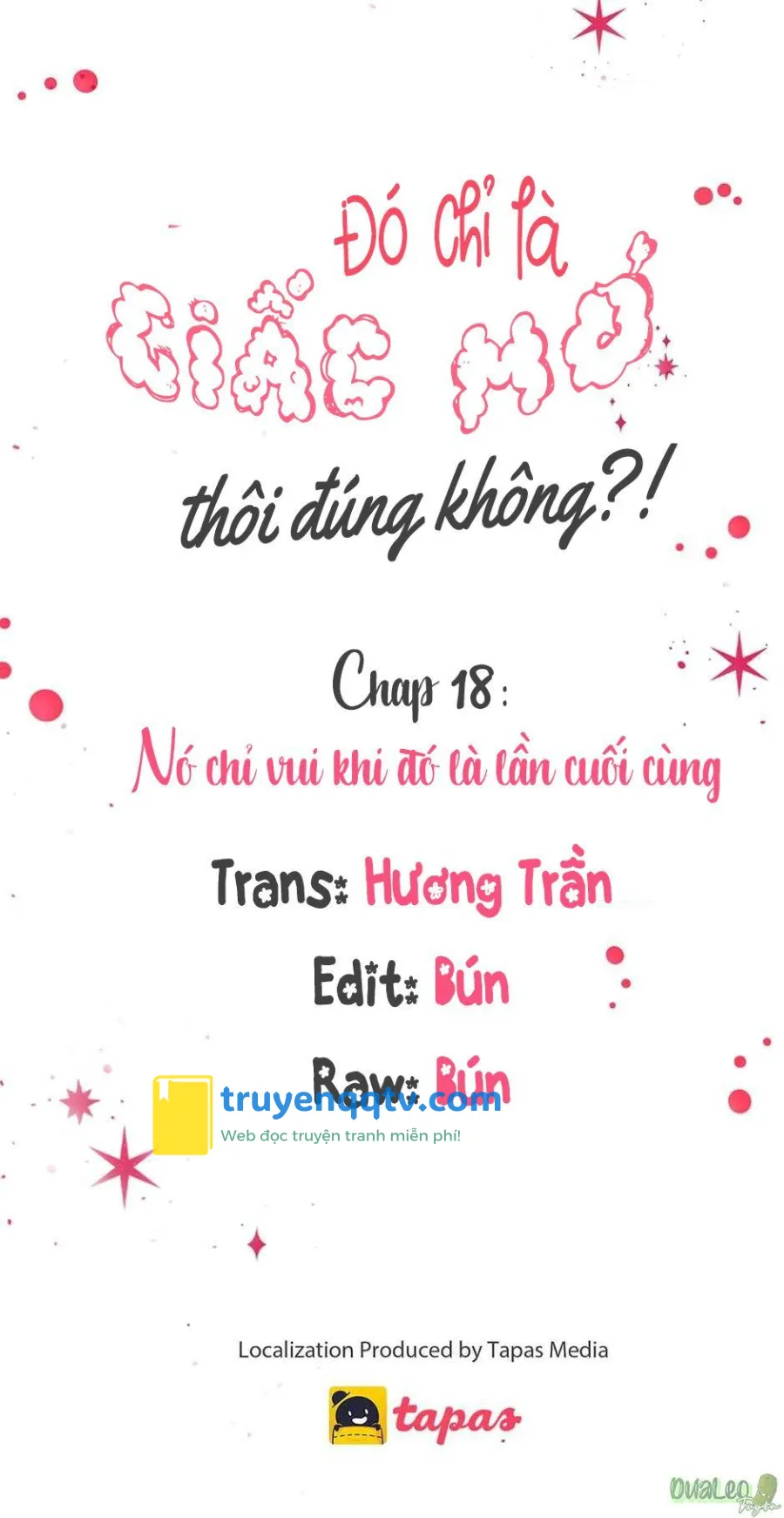 Chỉ Là Giấc Mơ Thôi Phải Không? Chapter 18 - Next Chapter 19