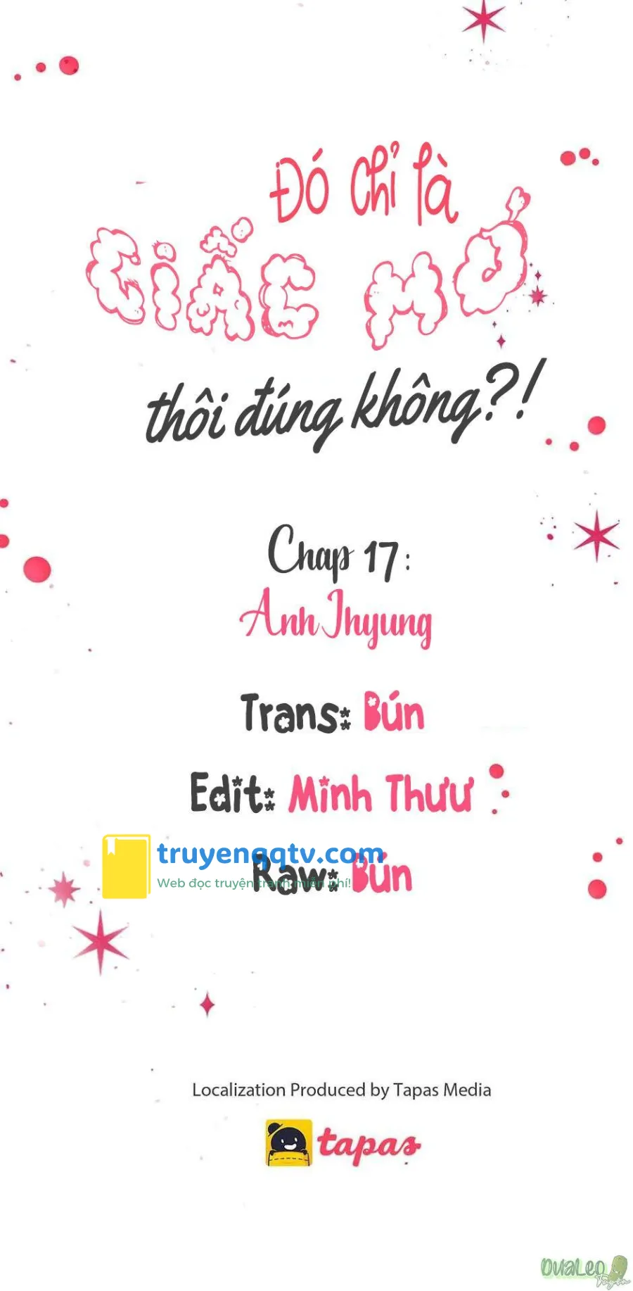 Chỉ Là Giấc Mơ Thôi Phải Không? Chapter 17 - Next Chapter 18