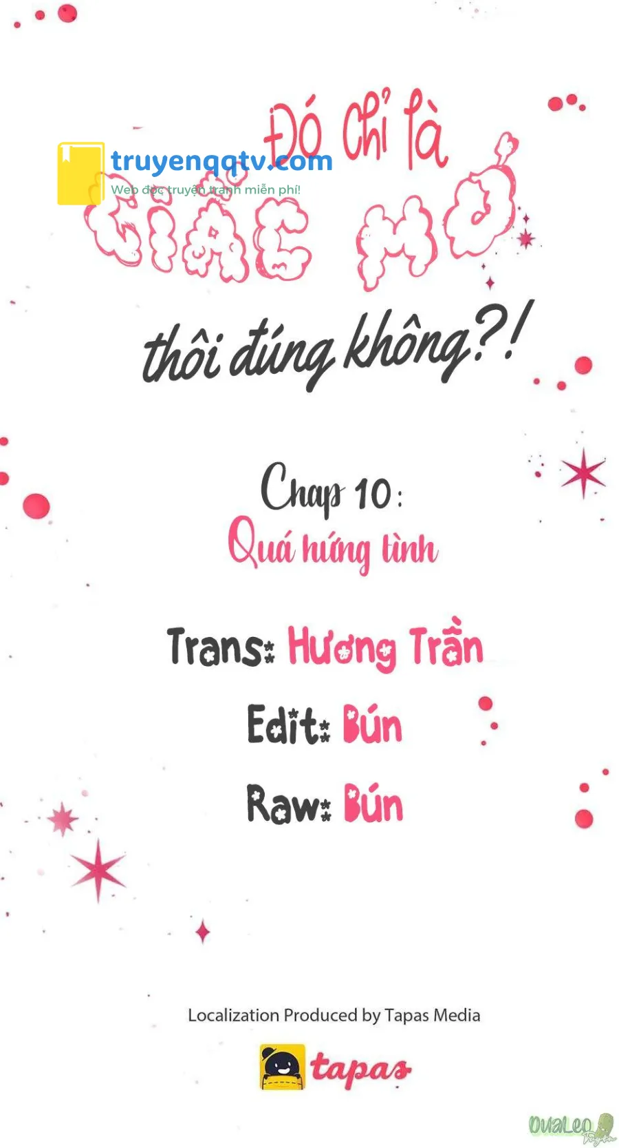 Chỉ Là Giấc Mơ Thôi Phải Không? Chapter 10 - Next Chapter 11