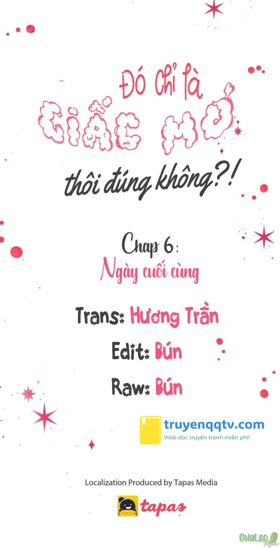 Chỉ Là Giấc Mơ Thôi Phải Không? Chapter 6 - Next Chapter 7