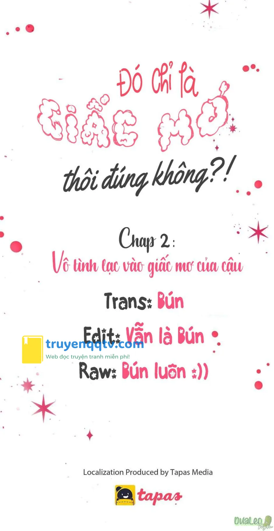 Chỉ Là Giấc Mơ Thôi Phải Không? Chapter 2 - Next Chapter 3