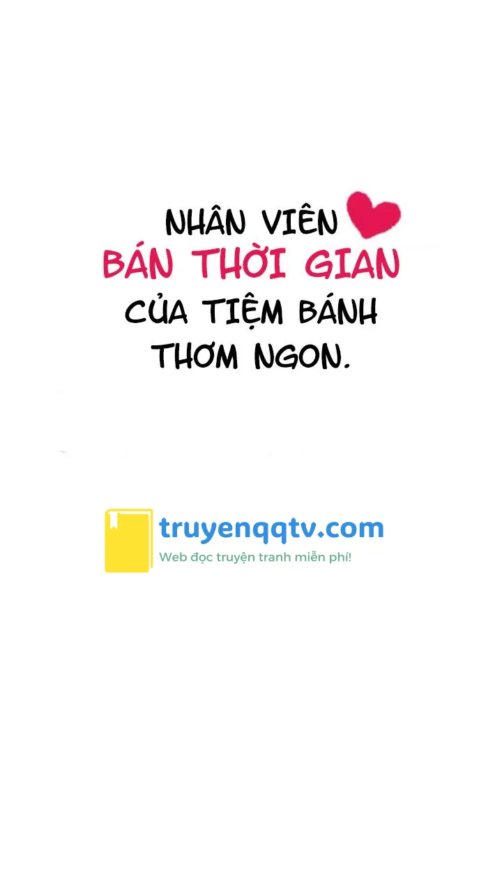 Full Nhân Viên Bán Thời Gian Của Tiệm Bánh Thơm Ngon Chapter 3 - Next Chapter 4