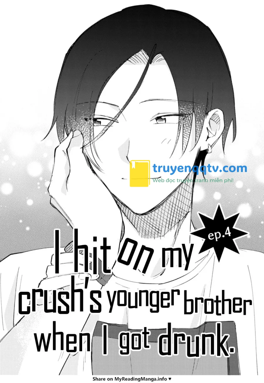 Tôi cưa cẩm em zai của crush lúc say rượu Chapter 4 - Next Chapter 5