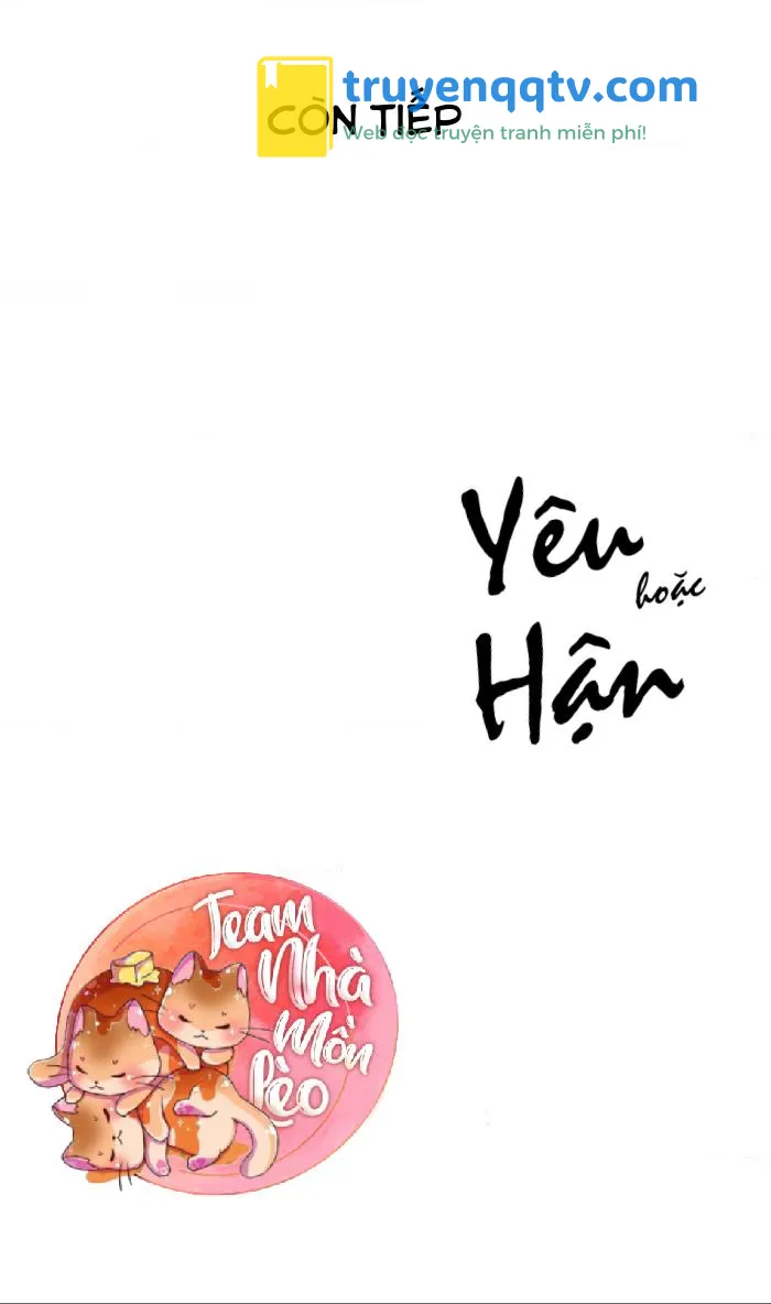 Yêu Hoặc Hận Chapter 2 - Next Chapter 3