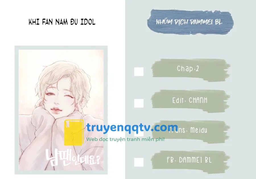 KHI FANBOY ĐU IDOL FULL Chapter 2 - Next Chapter 3