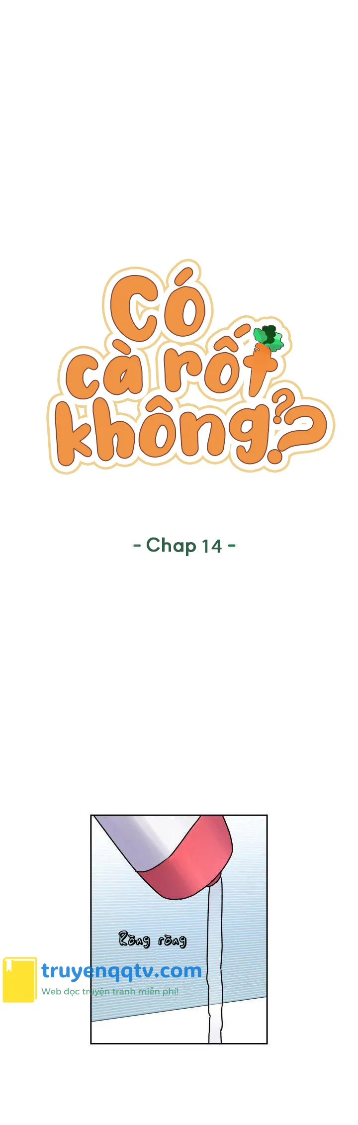 Có cà rốt không ? Chapter 14 - Next Chapter 15