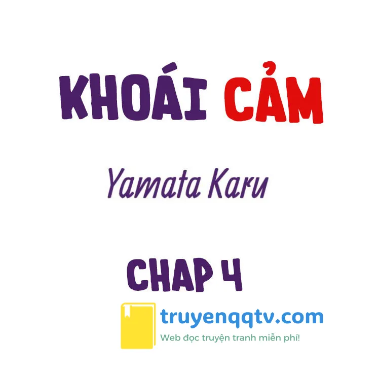 Khoái Cảm Chapter 4 - Next Chapter 5